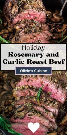 rosemary and garlic roast beef in a skillet with mushrooms on the side text reads holiday rosemary and garlic roast beef