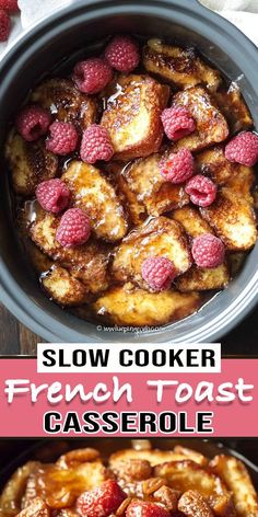 french toast casserole in a slow cooker with raspberries on top