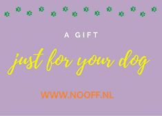 NOOFF® Digitale cadeaubon - € 35 Dog Tracker, Alpha Dog, Luxury Dog Collars, Dog Light, Pet Name Tags, Dog Whistle, Dog Food Bowls