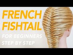 Easy Braids For Beginners, French Fishtail Braid, Dutch Fishtail Braid, French Braids Tutorial, French Fishtail, Fishtail French Braid, Medium Hair Braids