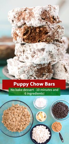 the ingredients for puppy chow bars are shown in bowls and on top of each other