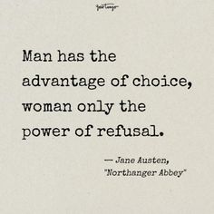 a quote from jane auston on the power of refuseal, which is written in black and white