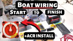 boat wiring start to finish and acr install with instructions on how to use it