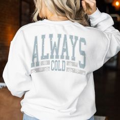 Sweater Weather Cricut, Winter Fan Apparel T-shirt With Logo Print, Literally Freezing Sweatshirt, I’m Freezing Sweatshirt, Always Cold, Shirt Svg, Sweater Weather, Cricut Silhouette, Png Files