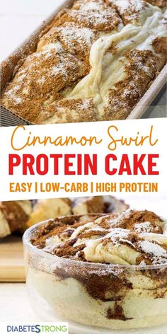 cinnamon swirl protein cake in a glass dish with text overlay that says, easy low - carb high protein cinnamon swirl protein cake