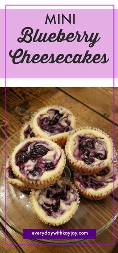 mini blueberry cheesecakes on a glass plate with the title overlaying