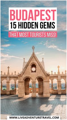 the top tourist attractions in budapest, with text overlaying it that reads budget 15 hidden gems that most tourists miss