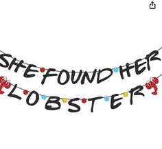 a banner that says, she found her lobsters on the string with red and blue lights