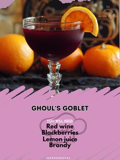 a purple drink with oranges in the background and text that reads ghouli's goblet