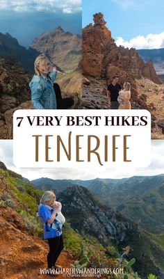 people hiking on the side of a mountain with text overlay that reads, 7 very best hikes in tenerife