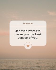 an image of a quote on the beach saying jehovah wants to make you the best version of you