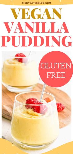 two desserts in glasses with strawberries on top and the title vegan vanilla pudding gluten free