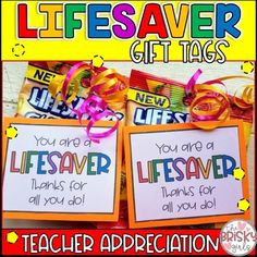 teacher appreciation gift tags for lifesaver giveaways with free printables