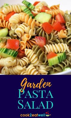 A close-up image of the pasta salad. Under the picture there is a blue graphic with the title in aqua and yellow letters. Cold Pasta Salad Recipes Healthy, Summer Pasta Salad Recipes Cold, Easy Cold Pasta Salad, Oil And Vinegar Dressing, Garden Pasta Salad, Cucumber Pasta Salad, Cold Pasta Dishes, Healthy Pasta Salad Recipes