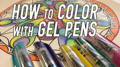 how to color with gel pens