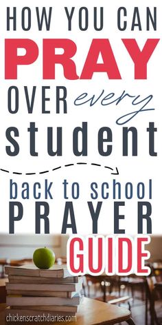 the back to school prayer guide is shown with an apple on top of books and text that reads how you can pray over every student's back to school prayer