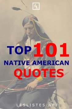 native american quotes with the title top 10 native american quotes