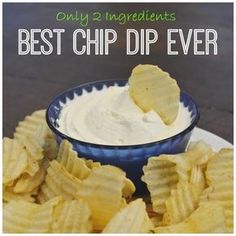 the best chip dip ever is in a blue bowl with chips on it and text overlay that reads, only 3 ingredients