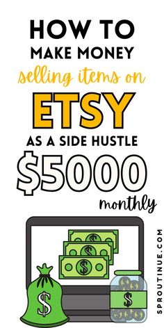 the words how to make money selling items on etsy as side hustle $ 500 00 month