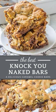 the best knock you naked bar recipe is made with delicious caramel cookie bars