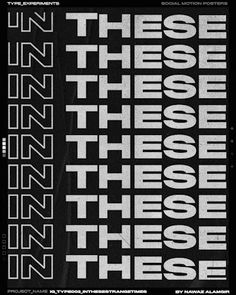 a black and white poster with the words, these are those they seem to be