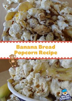 banana bread popcorn recipe in a bowl with bananas and other toppings on the side