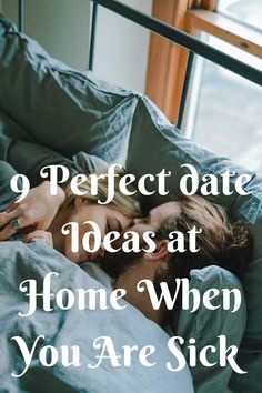 Home Date With Boyfriend, Sick Boyfriend, Perfect Date Ideas, Cold Sick, Date Ideas At Home, Date At Home, Things To Do With Your Boyfriend, Surprise Date, At Home Dates