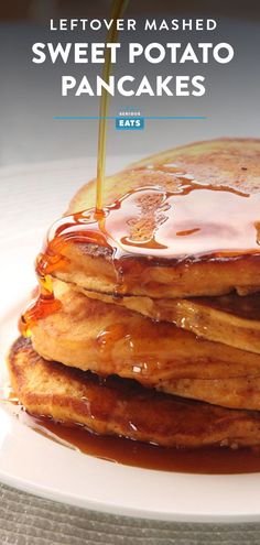 a stack of pancakes covered in syrup on top of a white plate with the words leftover mashed sweet potato pancakes