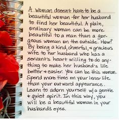 a woman doesn't have to be a beautiful woman for her husband