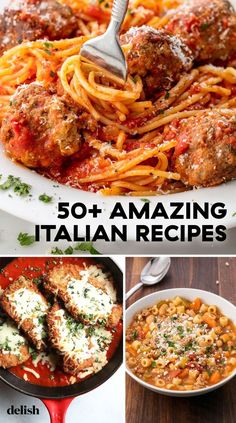 four different pictures with the words 50 + amazing italian recipes on them, including spaghetti and meatballs