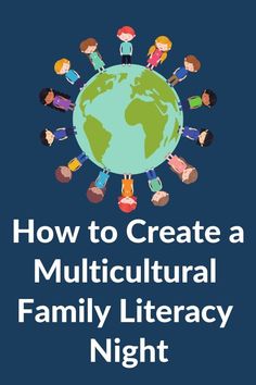 the title for how to create a multi - cultural family library night, with people standing around