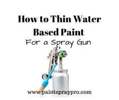 Best Paint Sprayer, Airless Paint Sprayer, Best Paint, Paint Thinner, Paint Types