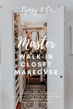 an open closet with the words, master walk in closet makeover