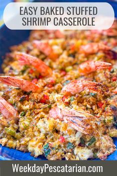 this easy baked stuffed shrimp casserole is the perfect side dish for any meal