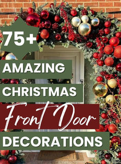 christmas decorations with the words 75 amazing christmas front door decorations