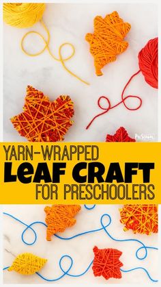 yarn wrapped leaf craft for preschoolers with text overlay that says yarn wrapped leaf craft for preschoolers