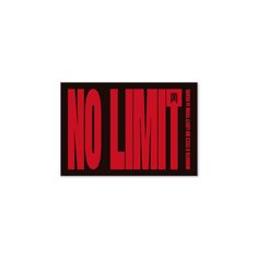 a red and black sticker with the words no limit in white letters on it