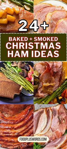 christmas hams and asparagus with text overlay that reads 24 + baked & smoked christmas ham ideas