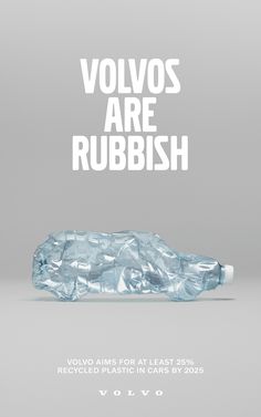 a plastic bottle with the words volvo are rubbish written in white on it and an image of