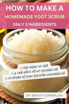 How to Make a Homemade Foot Scrub Soft Feet Remedy At Home, Homemade Scrubs Body Easy Diy, Foot Scrub Diy, Diy Foot Scrub Recipes, Diy Spa Day At Home, Homemade Foot Scrub, Natural Scrub, Homemade Scrubs