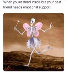 a skeleton in a purple dress is dancing on a hill with text that reads, when you are dead inside but want to brighten up other people's lives