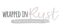 the logo for wrapped in rust, a remodel of a cluttered life