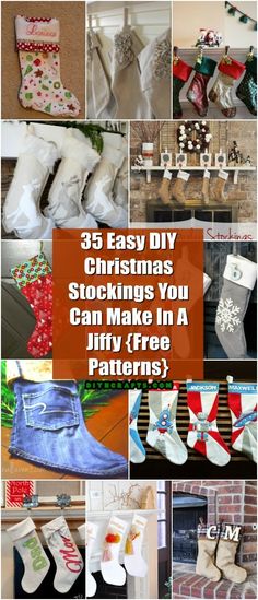 christmas stockings that have been made in different styles and colors, with the words 35 easy diy christmas stockings you can make in a jiffy free pattern