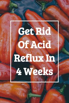 Get Rid Of Acid Reflux In 4 Weeks - Simply Noel