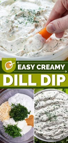 a collage of different dips with the words easy creamy dill dip