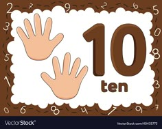 the ten ten with hands and numbers on brown background for children's birthday party