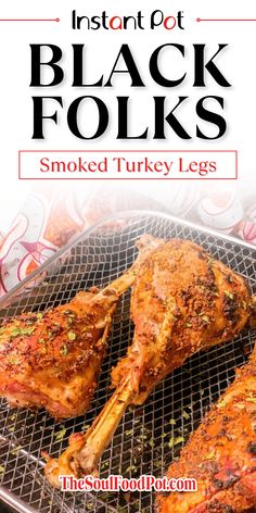 the cover of instant pot black folks smoked turkey legs