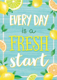 a blue background with lemons and green leaves on it that says every day is a fresh start