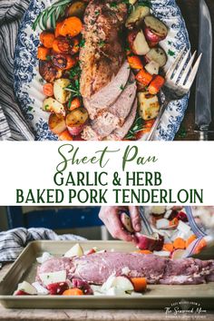 sheet pan garlic and herb baked pork tenderloin on a platter with vegetables