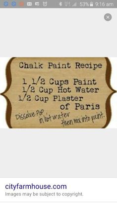 a sign that says chalk paint recipe on the side of a wooden plaque with instructions for how to use it